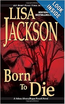 Born To Die -  Lisa Jackson 