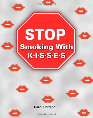 Stop Smoking With K.i.s.s.e.s.