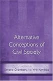 Alternative Conceptions of Civil Society.