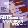 Misbehavin Badly