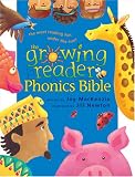 The Growing Reader Phonics Bible (Growing Readers Series)
