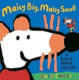 Maisy big, Maisy small