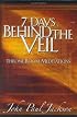 7 Days Behind the Veil