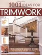 1001 Ideas for Trimwork (Home Decorating) (English and English Edition)