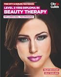 Level 2 VRQ diploma in beauty therapy : includes nail technology