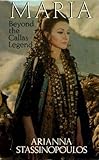 Maria : beyond the Callas legend