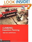 Climbing: Expedition Planning (Mountaineers Outdoor Expert)