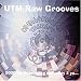 UTM Raw Grooves