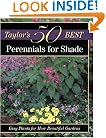 Taylor's 50 Best Perennials for Shade: Easy Plants for More Beautiful Gardens