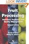 Fruit Processing: Nutrition, Products, and Quality Management