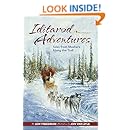 Iditarod Adventures: Tales from Mushers Along the Trail