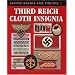 Third Reich Cloth Insignia: Service Badges and Emblems 1