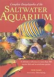 Complete Encyclopedia of the Saltwater Aquarium