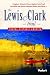 Fodor's The Lewis and Clark Trail, 1st Edition (Travel Historic America)