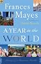 A Year in the World: Journeys of a Passionate Traveller