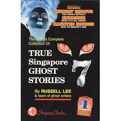 True Singapore Ghost Stories : Book 7