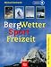 : Bergwetter f&uuml;r Sport und Freizeit