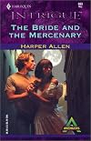 The Bride And The Mercenary (The Avengers) (Harlequin Intrigue Series, No. 663)