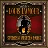 Stories of the Western Range: Three Tales by Louis L’Amour