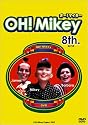 OH!Mikey 8th. [DVD]