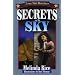 Secrets In The Sky: Lone Star Heroines (Lone Star Heroinesaa Series for Young Adolescents)