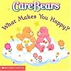 Care Bears What Makes You Happy?(Care Bears) (Care Bears)