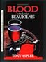 Blood Is Thicker Than Beaujolais: A Wine Taster's Mystery
