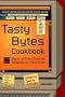 Tasty Bytes Cookbook: Best-Of-The-Internet Vegetarian Recipes