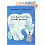 Polar Bear, Polar Bear, What Do You Hear? (Brown Bear and Friends)