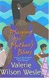 Playing My Mother`s Blues