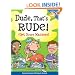 Dude, That's Rude!: (Get Some Manners) (Laugh And Learn)