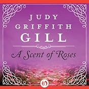 A Scent of Roses | [Judy G. Gill]