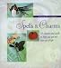 Search : Spells & Charms: 52 Charms And Spells to Help Get the Best Out of Life