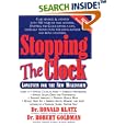 Stopping the Clock: Longevity for the New Millenium by  Ronald Klatz and Robert Goldman