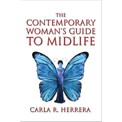 The Contemporary Woman's Guide to Midlife: Essays and Resources for Life Transitions