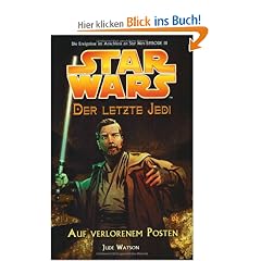 Star Wars - Der letzte Jedi, Bd. 1: Auf verlorenem Posten