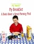 My Breakfast: A Book About a Great Morning Meal (My World)