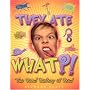 They Ate What?! (Weird History)