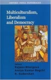 Multiculturalism, liberalism and democracy