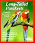 Long-Tailed Parakeets (Complete Pet Owner's Manuals)