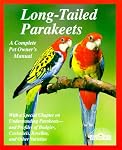 Long-tailed parakeets : How to Take Care of Them and Understand Them