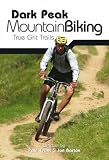 Dark Peak Mountain Biking: True Grit Trails