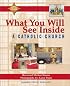 What You Will See Inside a Catholic Church (What You Will See Inside)