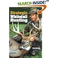 Strategic Whitetail Hunting by  Tim Hooey
