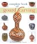 Complete Book of Gourd Carving