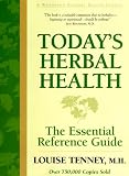 Today's Herbal Health: The Essential Reference Guide