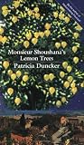 Monsieur Shoushanas Lemon Trees