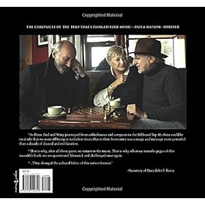 Peter Paul and Mary: Fifty Years in Music and Life