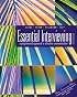 Essential Interviewing: A Programmed Approach to Effective Communication (with InfoTrac?) (Counseling)