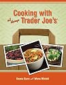 Cooking with All Things Trader Joe's